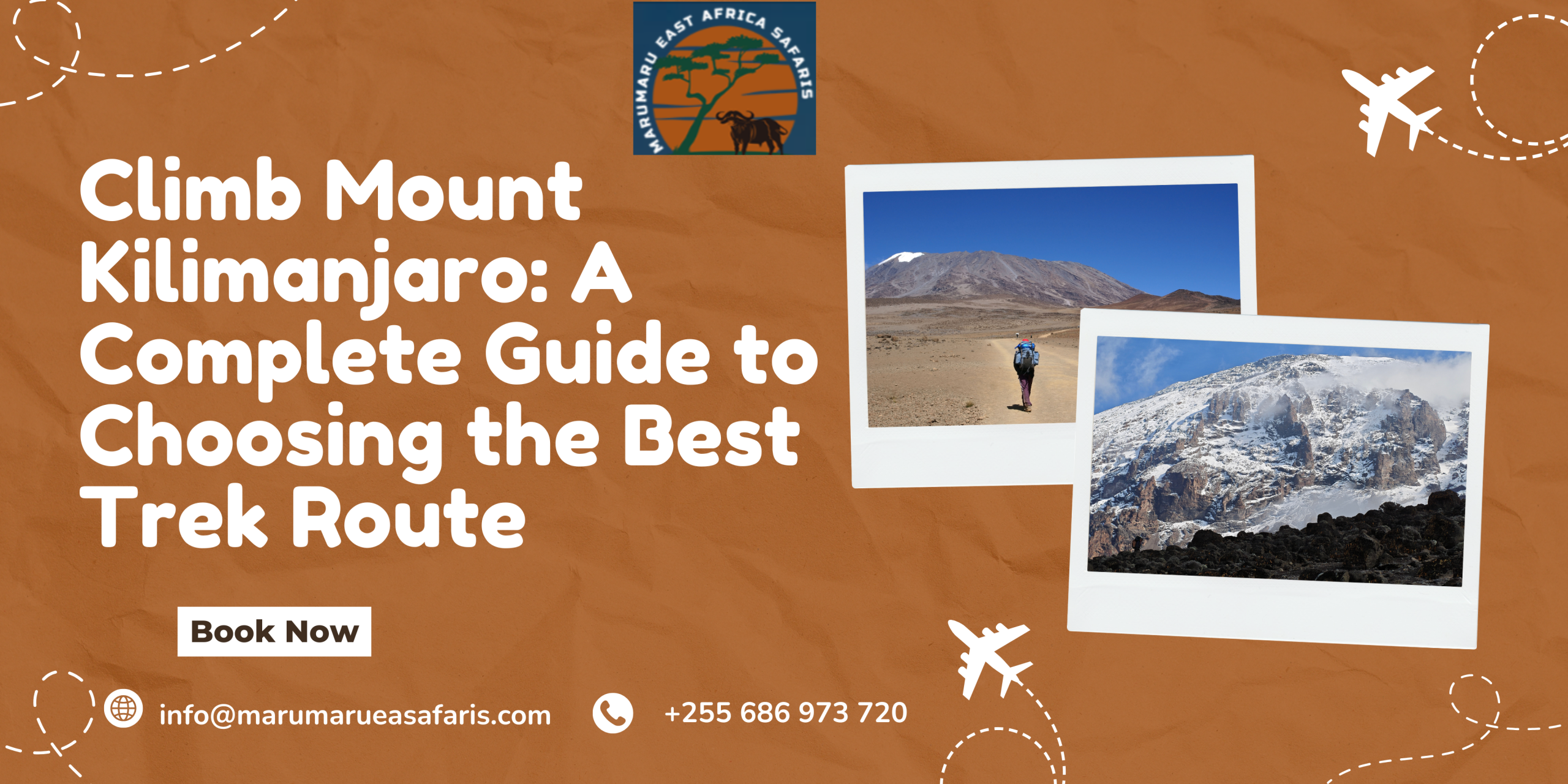 Climb Mount Kilimanjaro A Complete Guide to Choosing the Best Trek Route